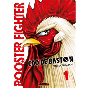 Manga Rooster Fighter, Coq de Baston