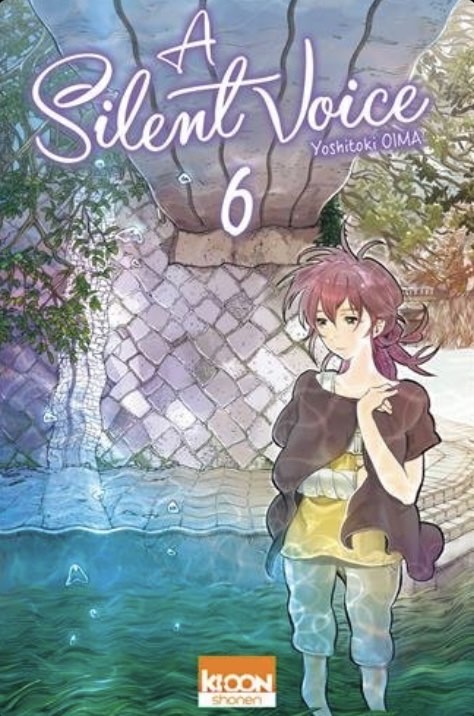 A Silent Voice Tome 6
