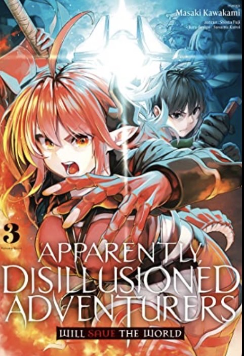 Manga Apparently Disillusioned Adventurers Will Save The World Tome 3