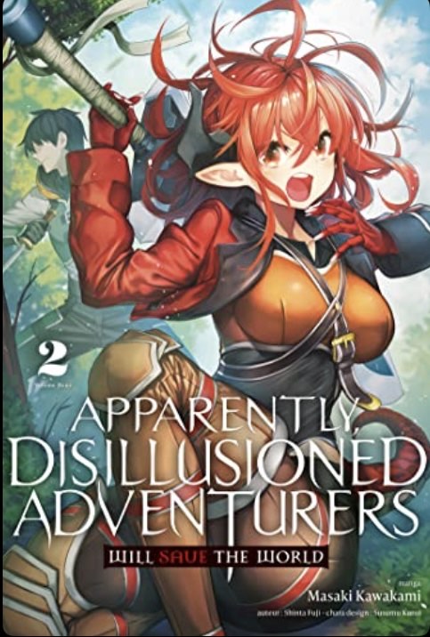 Manga Apparently Disillusioned Adventurers Will Save The World Tome 2